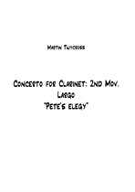 Concerto for Clarinet: 2nd Movement 'Pete's Elegy' (full score)