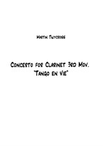 Concerto for clarinet: 3rd Movement 'Tango en Vie' (score)