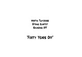 String Quartet: Forty Years Off